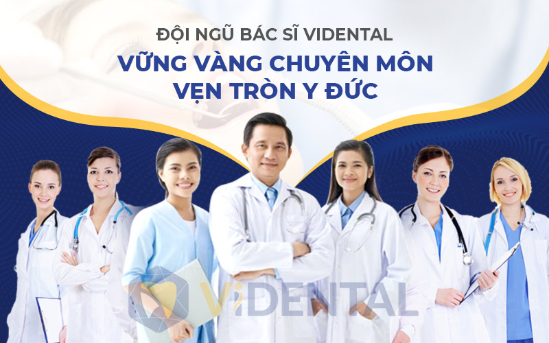 Đội ngũ chuyên gia, bác sĩ tại Nha khoa Vidental